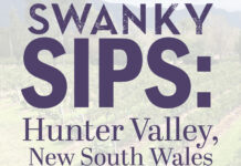 Swanky Sips: Hunter Valley, New South Wales